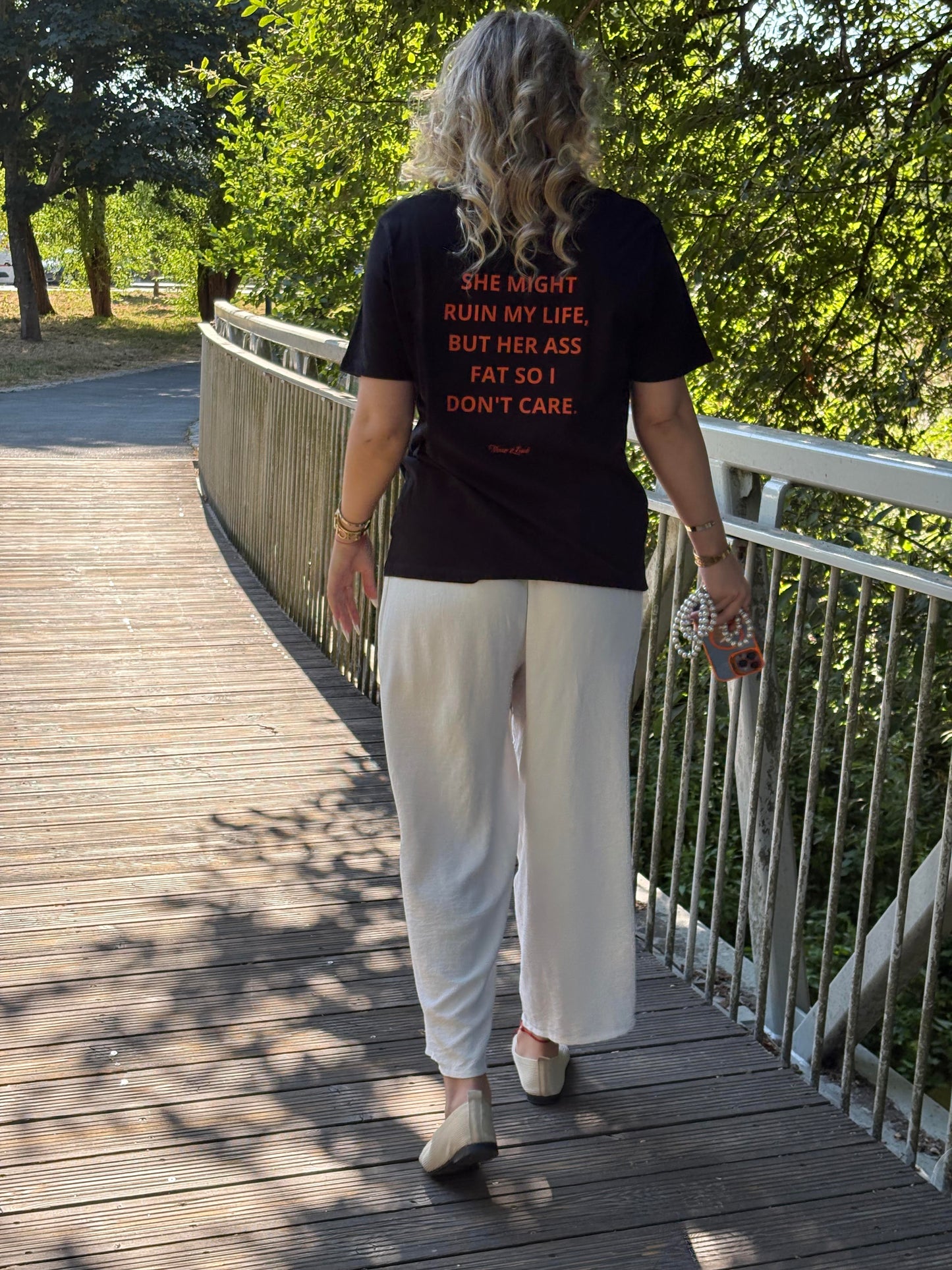 SHE MIGHT RUIN MY LIFE, BUT HER ASS FAT SO I DON'T CARE.